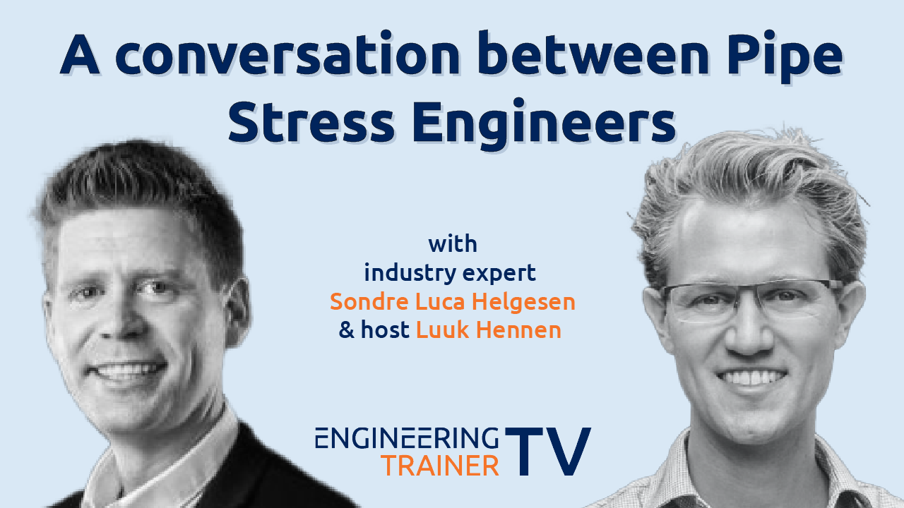 EngineeringTrainerTV #1 - A conversation between Pipe Stress Engineers