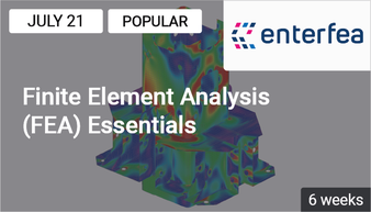 Finite Element Analysis (FEA) Essentials
