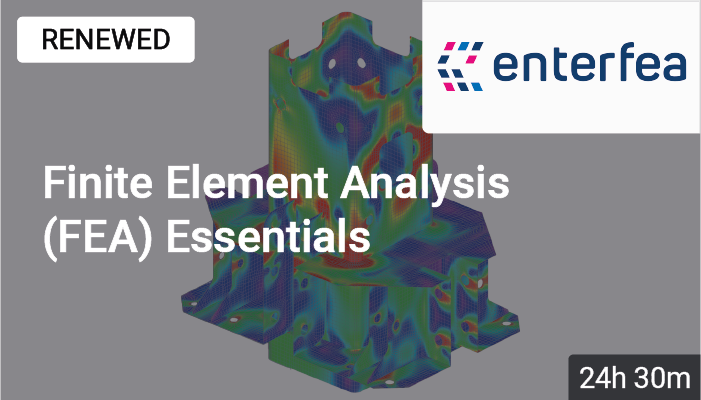 Finite Elements Essentials Course