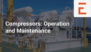 Compressors: Operation and Maintenance