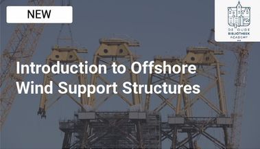 Introduction to Offshore Wind Support Structures