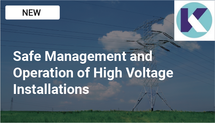 Safe Management and Operation of High Voltage Installations