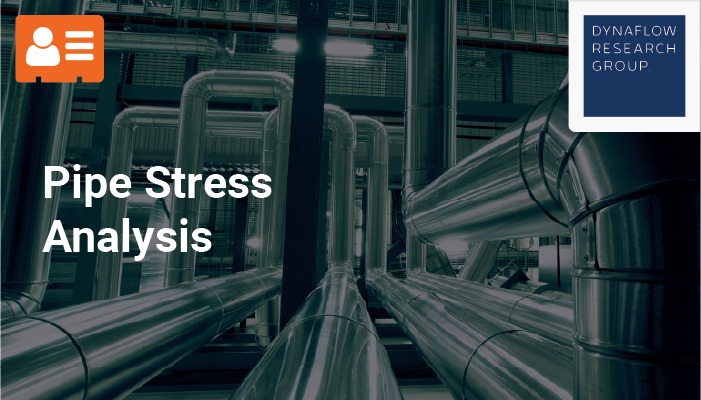 Fall Program: Pipe Stress Analysis according to ASME B31.3 and EN 13480