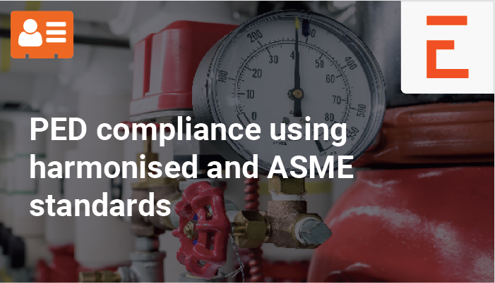 Pressure Equipment Directive (PED) compliance using harmonised and ASME standards