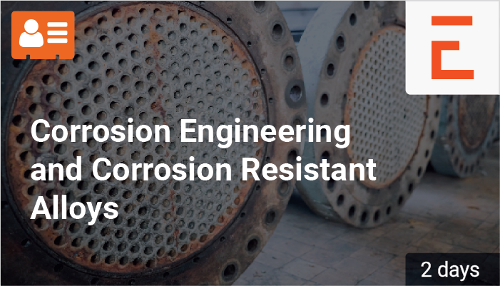 Corrosion Engineering and Corrosion Resistant Alloys