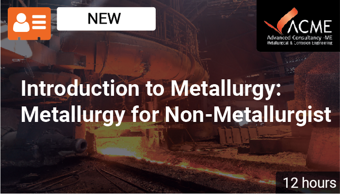 Introduction to Metallurgy: Metallurgy for Non-Metallurgist