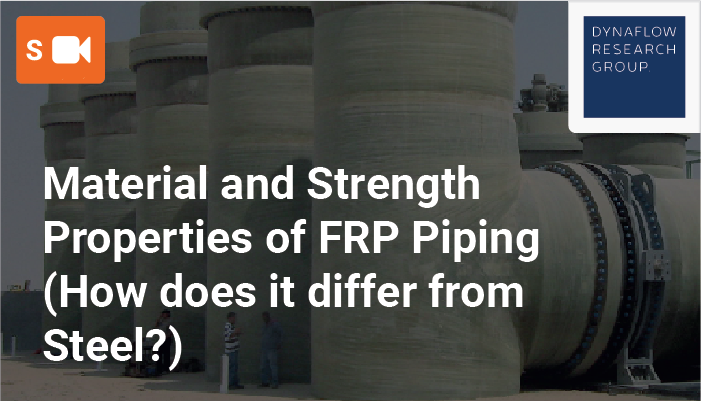 Material and Strength Properties of FRP Piping (How does it differ from Steel?)
