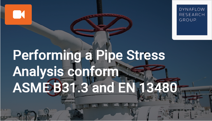 Performing a Pipe Stress Analysis conform ASME B31.3 and EN 13480