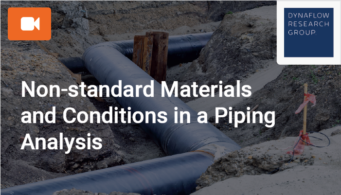 Non-standard Materials and Conditions in a Piping Analysis
