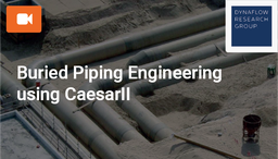 Buried Piping Engineering using CaesarII