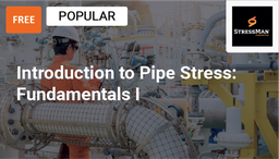 [SPC501P - Product] PREVIEW: Introduction to Pipe Stress Engineering: Fundamentals 1