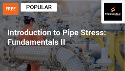 [SPC502P - Product] PREVIEW: Introduction to Pipe Stress Engineering: Fundamentals 2