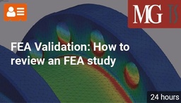 [INCO2301 - Product] FEA Validation: How to review an FEA study