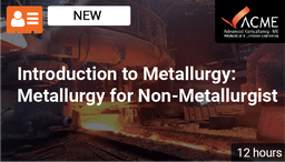 [INCO3107 - Product] Introduction to Metallurgy: Metallurgy for Non-Metallurgist
