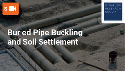 [SPC013M4 - Product] Buried Pipe Buckling and Soil Settlement