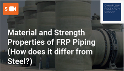 [SPC121M2 - Product] Material and Strength Properties of FRP Piping (How does it differ from Steel?)