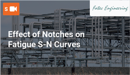 [SPC1002M3 - Product] Effect of Notches on Fatigue S-N Curves