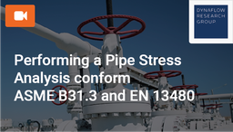 [SPC114M5 - Product] Performing a Pipe Stress Analysis conform ASME B31.3 and EN 13480